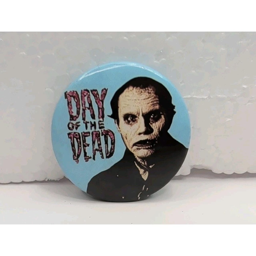 Day of the Dead Classic Zombie Horror Romero Button Pinback Vintage Original 1"